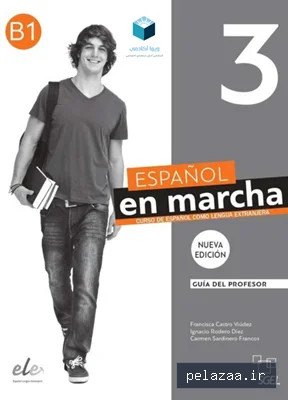 خرید و دانلود کتاب Español en marcha 3 Nueva edición B1 guia didcatica - vivaacademy گرگان