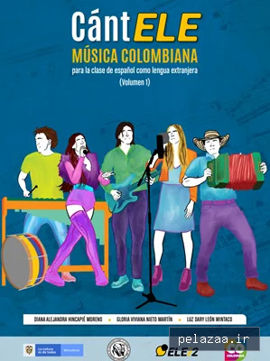 خرید و دانلود کتاب CántELE. Música colombiana para la clase de ELE. Vol. - vivaacademy گرگان