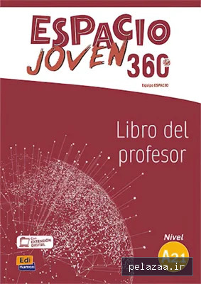 خرید و دانلود کتاب Espacio Joven 360 Nivel A2.1 Libro del profesor - vivaacademy گرگان