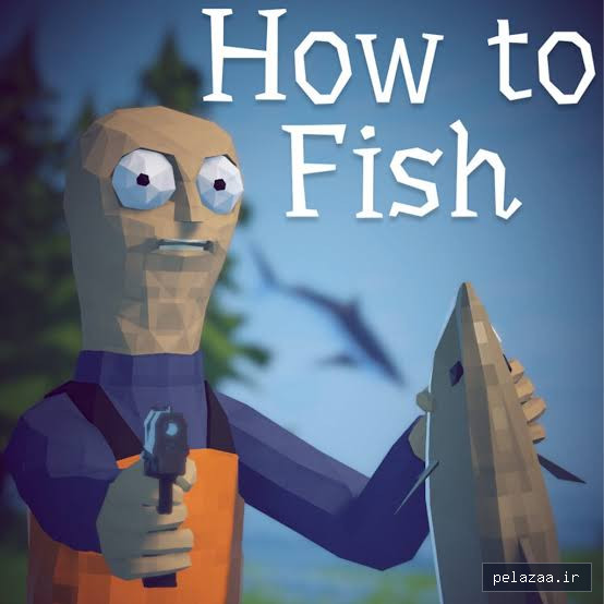 دانلود بازی How to Fish - gameeroid گرگان